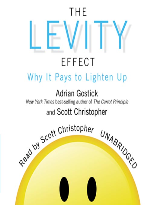 Title details for The Levity Effect by Adrian Gostick - Wait list